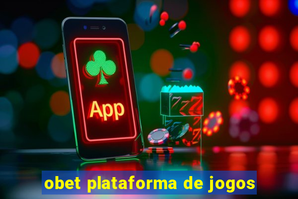 obet plataforma de jogos